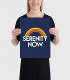 Serenity Now Poster