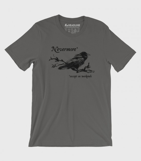 Nevermore (Except on Weekends)