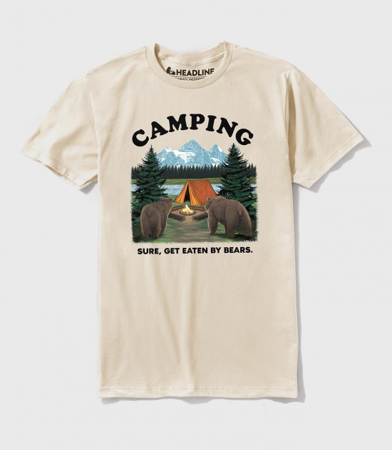 Camping: Sure, Get Eaten By Bears
