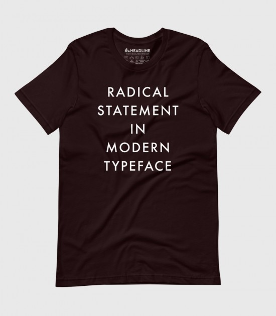 Radical Statement in Modern Typeface