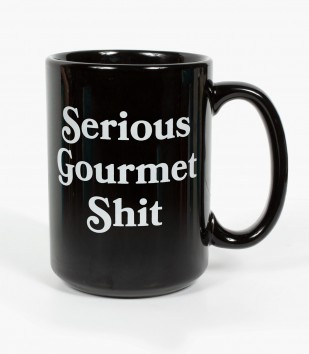 Serious Gourmet Sh-t Mug