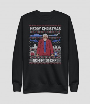 Merry Christmas, Now F--k Off Sweatshirt