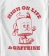 High On Life & Caffeine